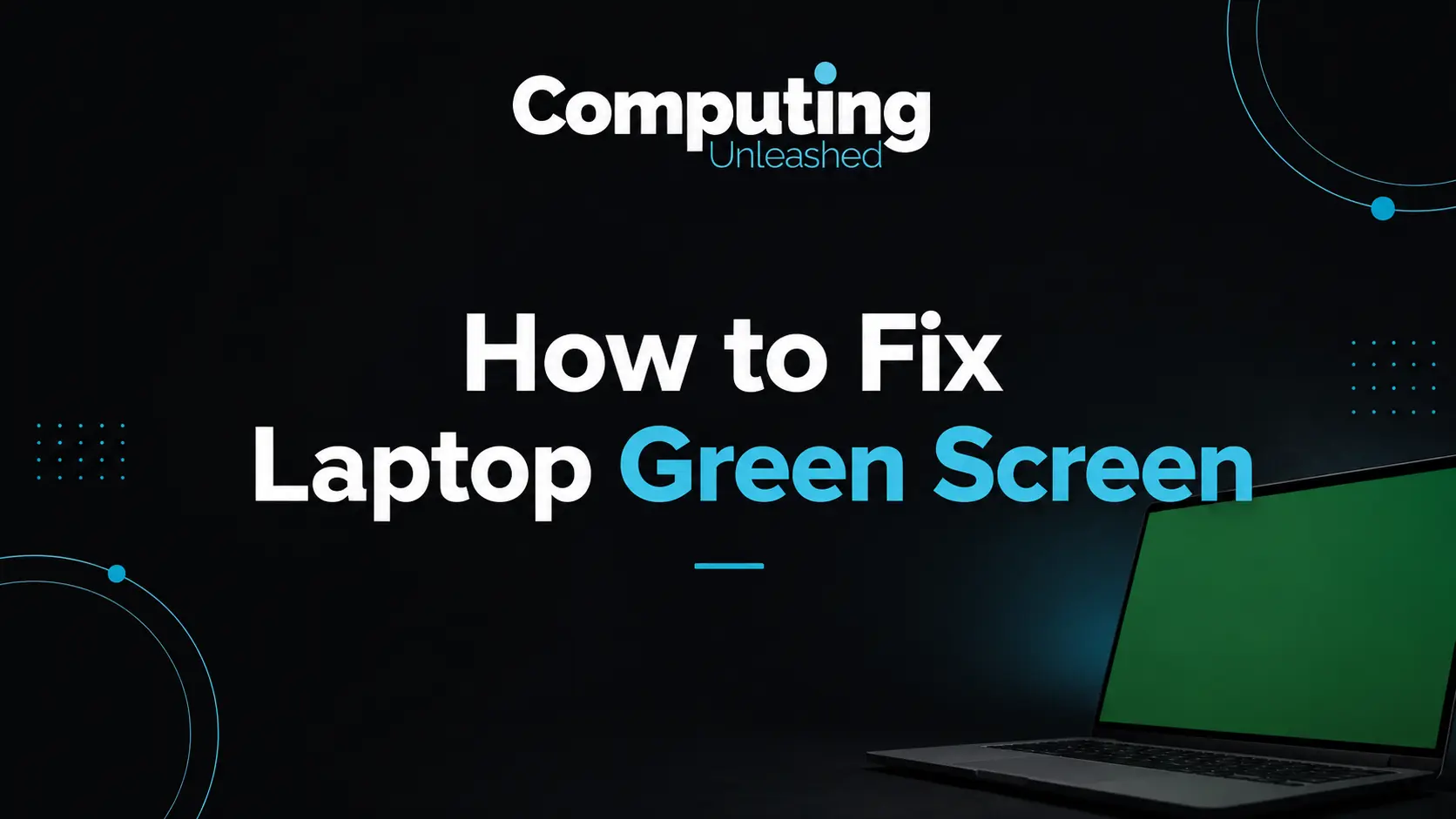 How to Fix Laptop Green Screen
